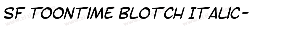 SF Toontime Blotch Italic字体转换